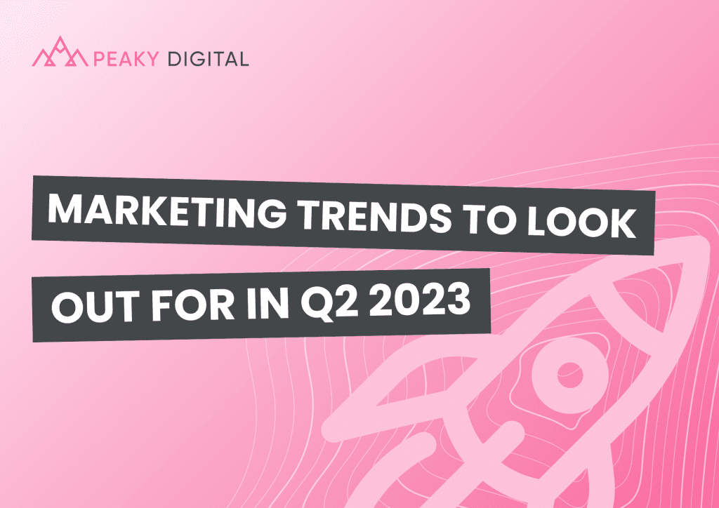 Marketing Trends to Look Out For in Q2 2023 pink peaky banner